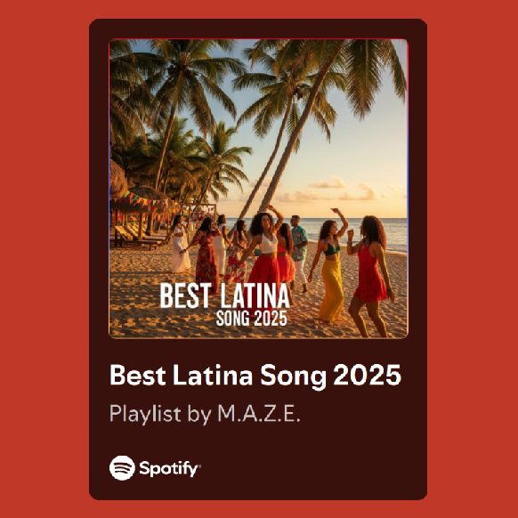 Best Latina Song 2025 - playlist by M.A.Z.E. | Spotify